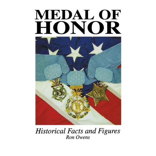 Medal of Honor: Historical Facts and Figures