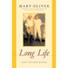Long Life: Essays and Other Writings