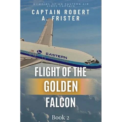Flight of the Golden Falcon Book 2