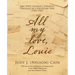 All My Love, Louie: One Ww2 Soldier's Spiritual Struggle in a Gruesome War (1943-1945)