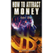 How to Attract Money, Revised Edition