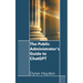 The Public Administrator's Guide to ChatGPT