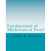 Fundamentals of Mathematical Proof
