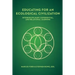 Educating for an Ecological Civilization: Interdisciplinary, Experiential, and Relational Learning