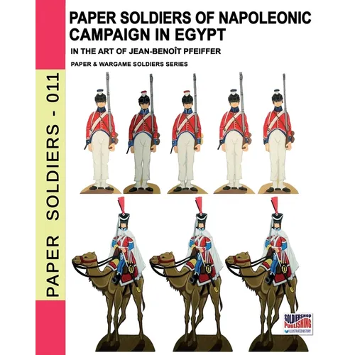 Paper soldiers of Napoleonic campaign in Egypt