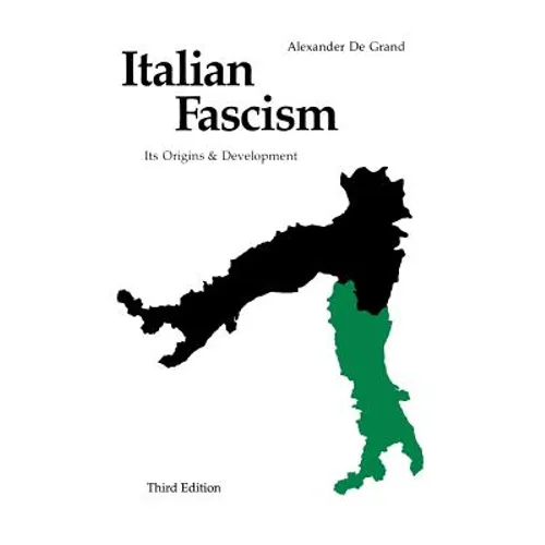 Italian Fascism: Its Origins and Development, Third Edition