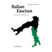 Italian Fascism: Its Origins and Development, Third Edition