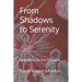 From Shadows to Serenity