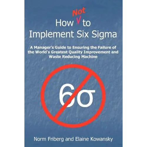 How Not to Implement Six SIGMA