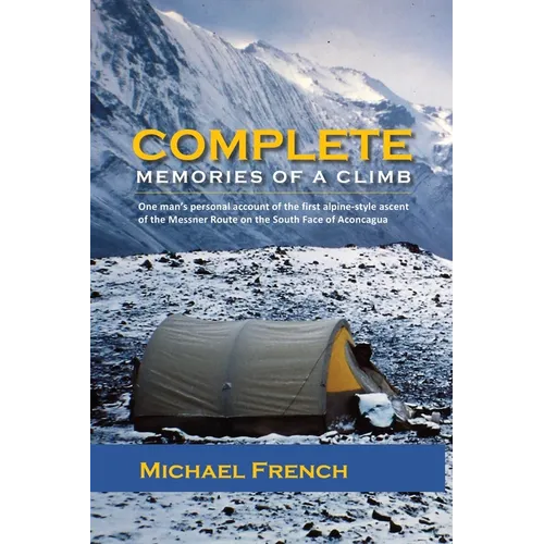Complete: Memories of a Climb