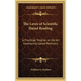 The Laws of Scientific Hand Reading: A Practical Treatise on the Art Commonly Called Palmistry