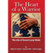The Heart of a Warrior: The Life of Ernest Leroy Webb