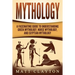 Mythology: A Fascinating Guide to Understanding Greek Mythology, Norse Mythology, and Egyptian Mythology