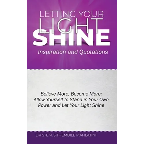 Letting Your Light Shine: : Inspiration & Quotations