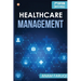 Healthcare Management (Second Edition)