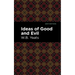 Ideas of Good and Evil