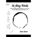 Nothing Works: Meditations on Aikido, Buddhism, the Tao, Zen, and other inconsequential things...Vol. l