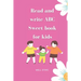 Read and write ABC: : Sweet book for kids