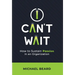 I Can't Wait: How to Sustain Passion in an Organization