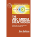 The ABC Model Breakthrough: Shifting your time into activities that fascinate and motivate you.