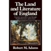 The Land and Literature of England: A Historical Account