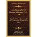 Autobiography Of Thomas Jefferson, 1743-1790: Together With A Summary Of The Chief Events In Jefferson's Life