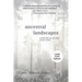 Ancestral Landscapes: Searching for My Place in the World