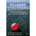 Relative Strangers: Family Life, Genes and Donor Conception