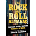 The Rock And Roll Almanac: A Day-By-Day Journey Through 70 Years of Legendary Music History