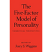 The Five-Factor Model of Personality: Theoretical Perspectives