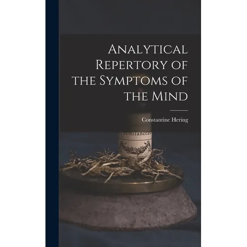 Analytical Repertory of the Symptoms of the Mind