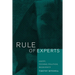 Rule of Experts: Egypt, Techno-Politics, Modernity