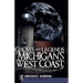 Ghosts and Legends of Michigan's West Coast