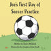 Joe's First Day of Soccer Practice