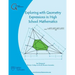 Exploring with Geometry Expressions in High School Mathematics