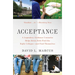 Acceptance: A Legendary Guidance Counselor Helps Seven Kids Find the Right Colleges--and Find Themselves