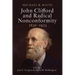 John Clifford and Radical Nonconformity: 1836-1923