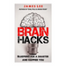 Brain Hacks - Blueprint for a smarter and happier you