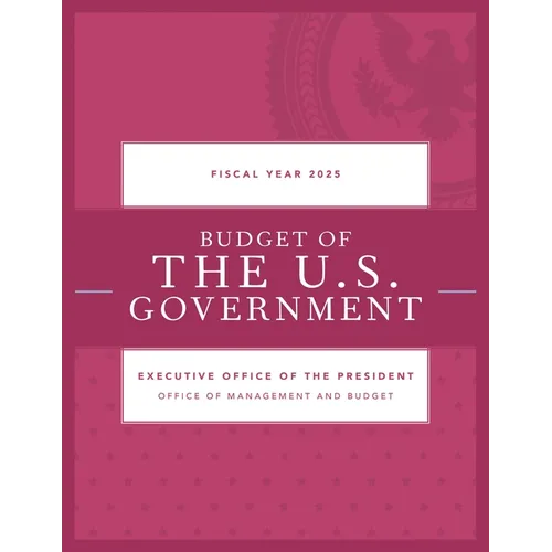 Budget of the U.S. Government, Fiscal Year 2025