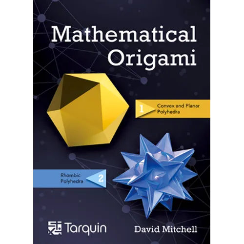 Mathematical Origami: Geometrical Shapes by Paper Folding Volume 2
