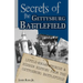 Secrets of the Gettysburg Battlefield: Little-Known Stories & Hidden History From the Civil War Battlefield