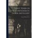 Three Years in the Confederate Horse Artillery