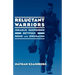 Reluctant Warriors