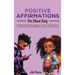 Positive Affirmations for Black Kids