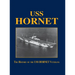 USS Hornet: The History of the USS Hornet Veterans