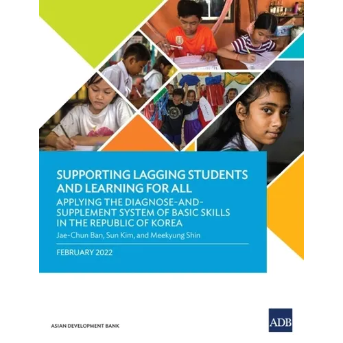 Supporting Lagging Students and Learning for All: Applying the Diagnose-And-Supplement System of Basic Skills in the Republic of Korea