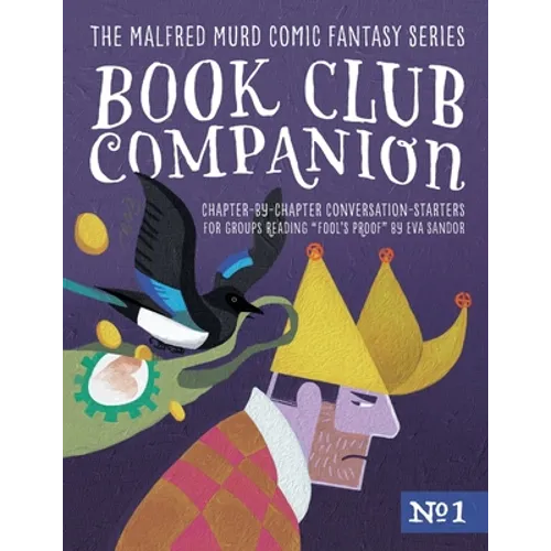 Book Club Companion #1: Chapter-by-Chapter Conversation-Starters for Groups Reading FOOL'S PROOF