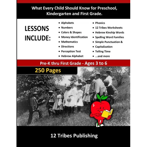 What Every Child Should Know for Preschool, Kindergarten and First Grade - 12 Tribes Lessons Included