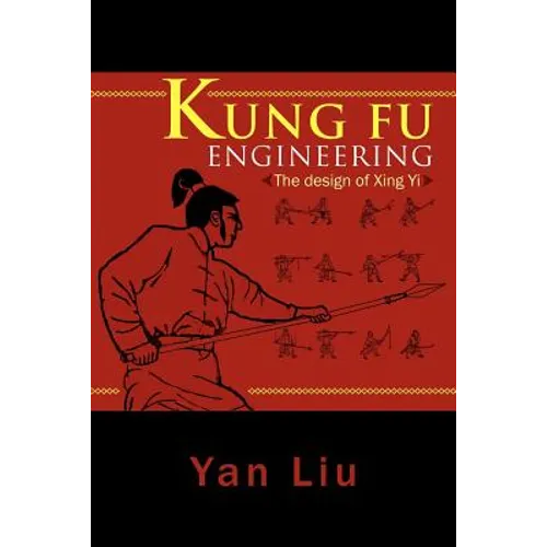 Kung Fu Engineering: The Design of Xing Yi