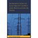 Introduction to Electricity Supply and Regulation in India